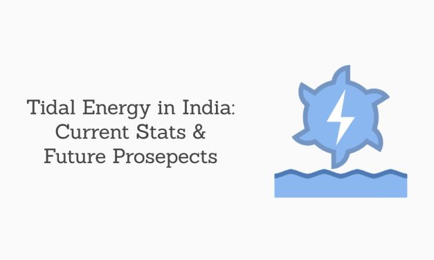 Tidal Energy In India: Current Status and Future Prospects