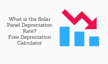 Solar Panel Depreciation Rate? (Free Solar Panel Depreciation Calculator Inside)