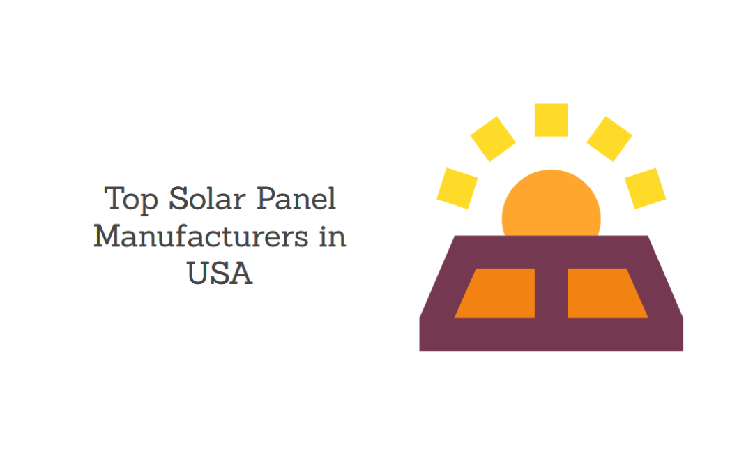 List of Top 10 Solar Panel Manufacturers in the USA