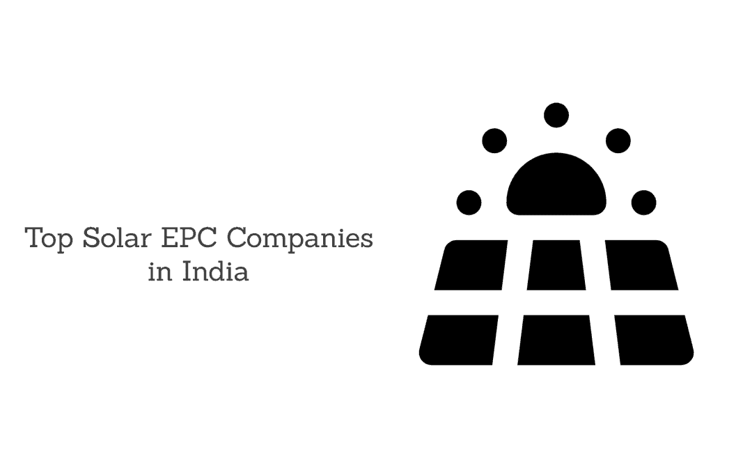 Top 10 Solar EPC companies in India in 2024