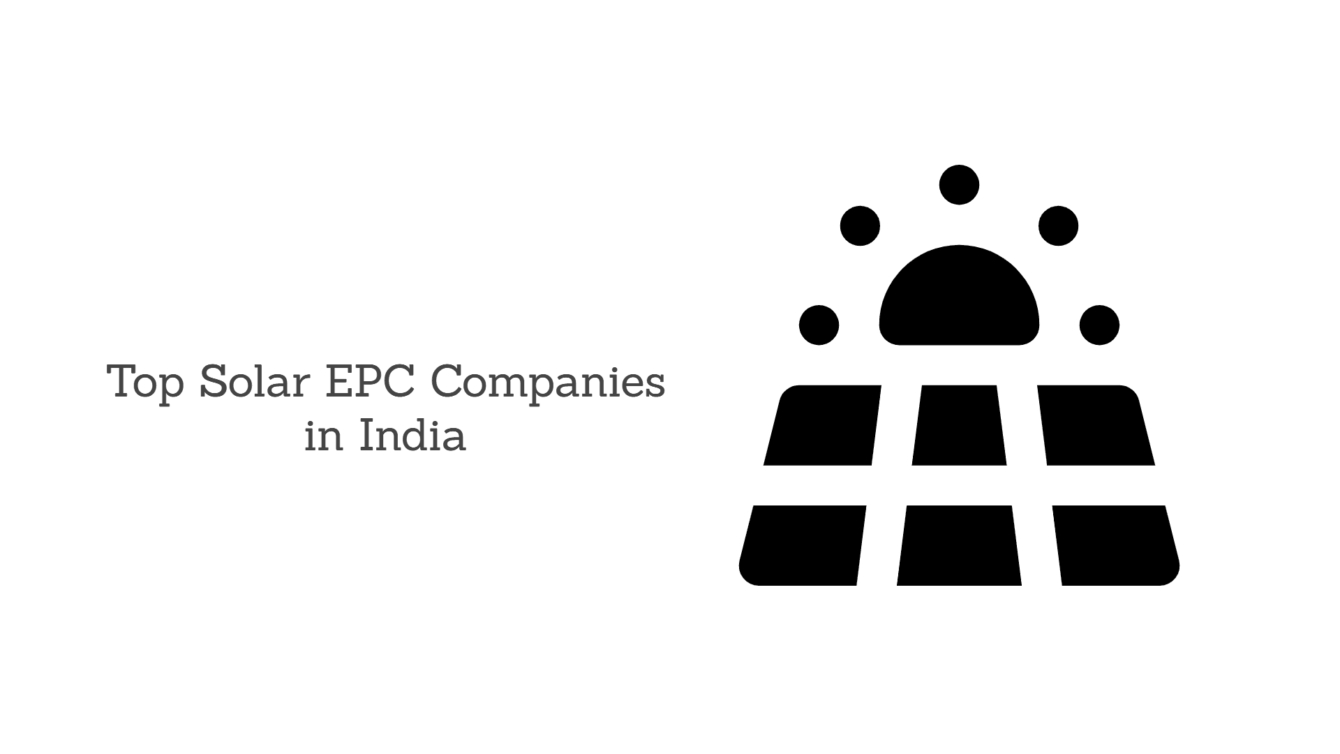 top-10-solar-epc-companies-in-india-in-2024-updated-list