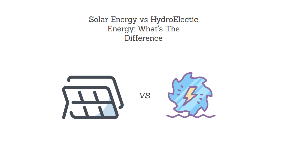 8 Differences Between Solar Energy & Hydroelectricity