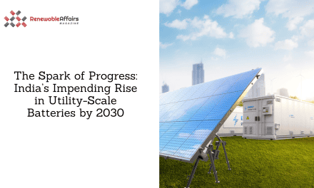 The Spark of Progress: India’s Impending Rise in Utility-Scale Batteries by 2030