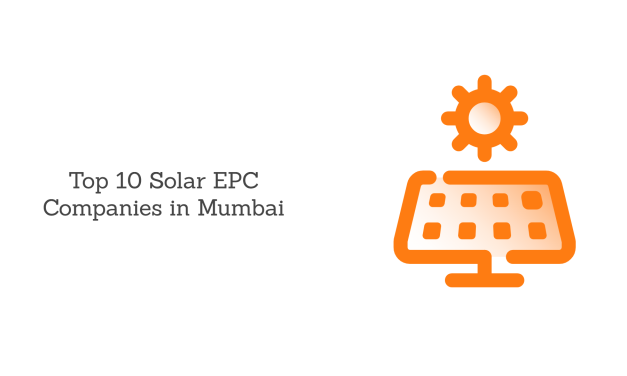 Top 10 Solar EPC Companies in Mumbai in 2024