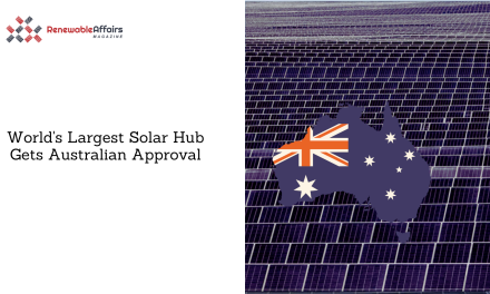 World’s Largest Solar Hub Gets Australian Approval