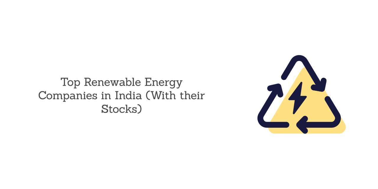 Top 10 Renewable Energy Companies With Their Stocks in India in 2024