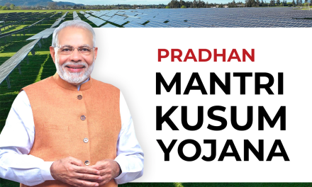 Pradhan Mantri Kusum Yojana – All You Need To Know