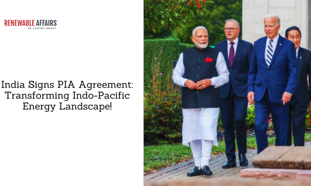 India Signs PIA Agreement: Transforming Indo-Pacific Energy Landscape!