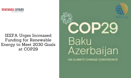 IEEFA Urges Increased Funding for Renewable Energy to Meet 2030 Goals at COP29