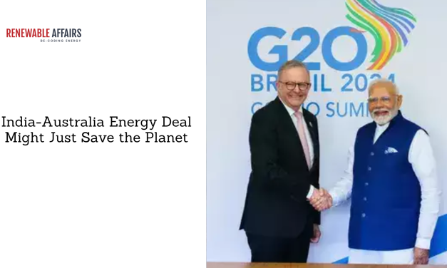 India-Australia Energy Deal Might Just Save the Planet