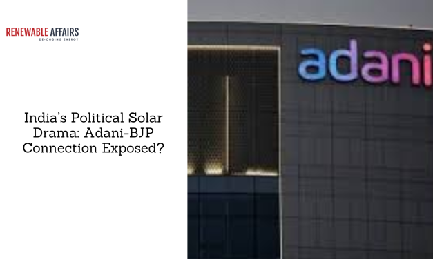 India’s Political Solar Drama: Adani-BJP Connection Exposed?