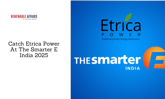 Catch Etrica Power At The Smarter E India 2025