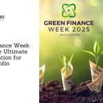 Green Finance Week 2025: The Ultimate Destination for Ecofin