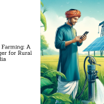 Smart Solar Farming: A Game-Changer for Rural India