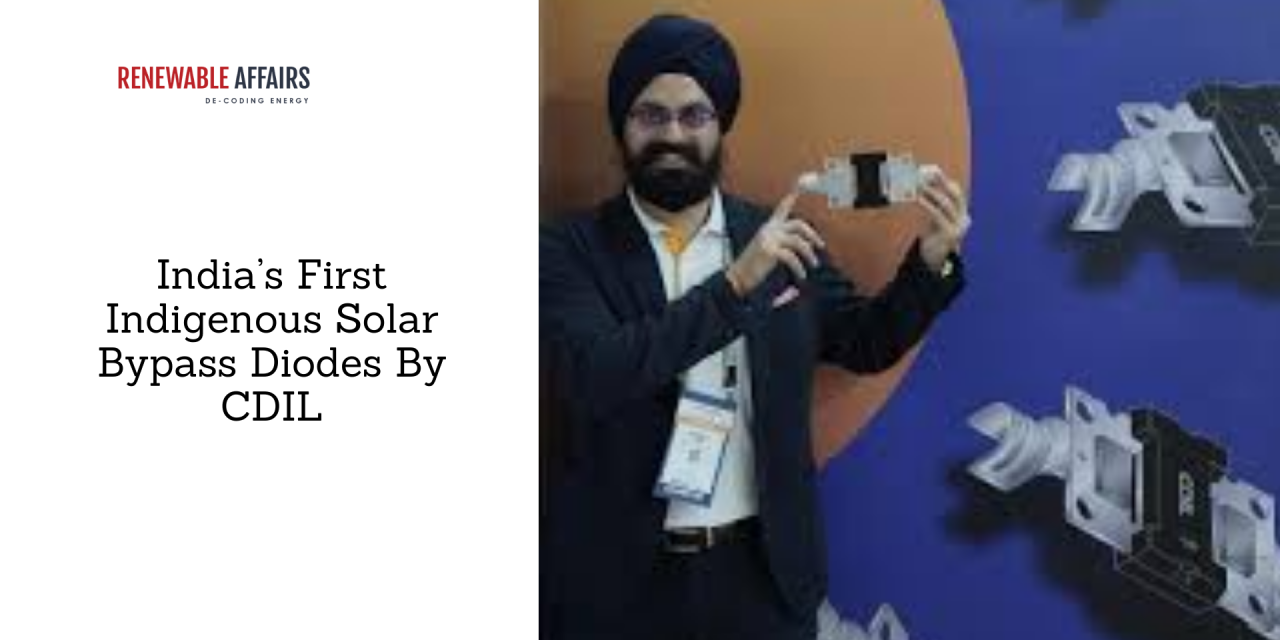 India’s First Indigenous Solar Bypass Diodes By CDIL