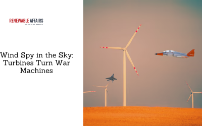 Wind Spy in the Sky: Turbines Turn War Machines