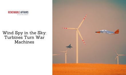 Wind Spy in the Sky: Turbines Turn War Machines