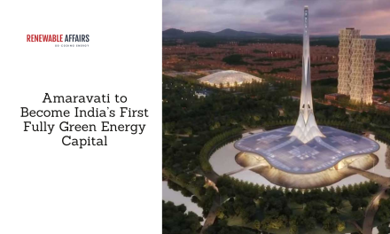 Amaravati to Become India’s First Fully Green Energy Capital