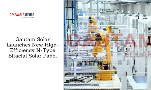Gautam Solar Launches New High-Efficiency N-Type Bifacial Solar Panel