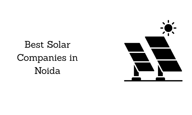 Top Solar Companies in Noida(Uttar Pradesh) in 2025