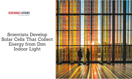 Scientists Develop Solar Cells That Collect Energy from Dim Indoor Light