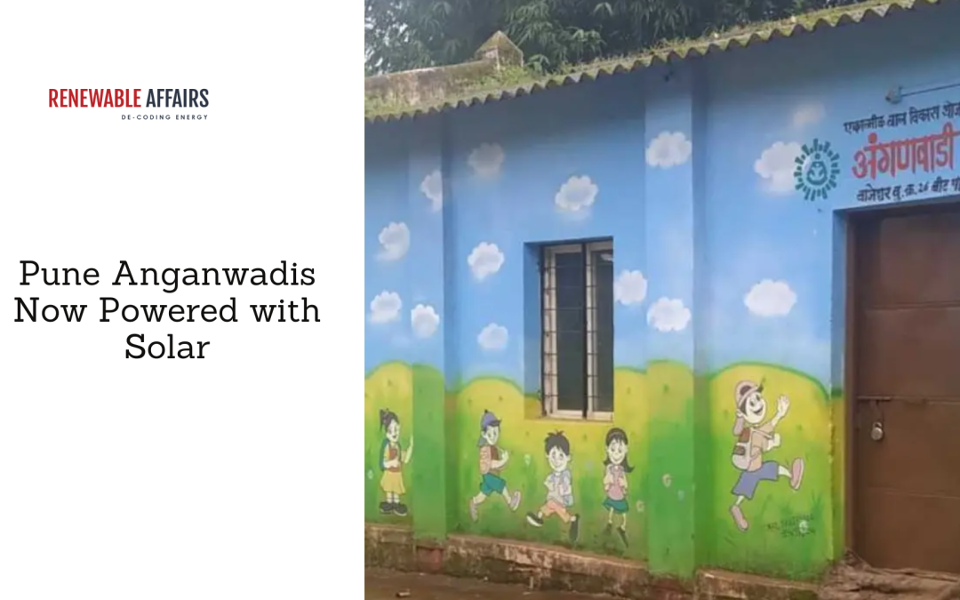 Pune Anganwadis Now Powered with Solar