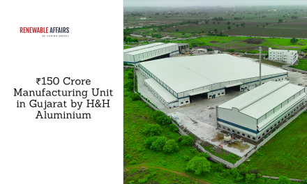 ₹150 Crore Manufacturing Unit in Gujarat by H&H Aluminium