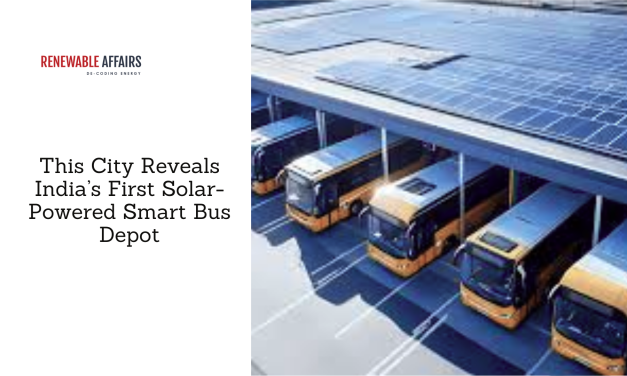 This City Reveals India’s First Solar-Powered Smart Bus Depot