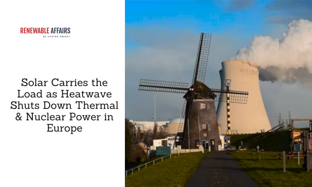 Solar Carries the Load as Heatwave Shuts Down Thermal & Nuclear Power in Europe