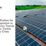 Fadnavis Pushes for Solar Integration in Maharashtra’s Textile Sector to Tackle Energy Crisis