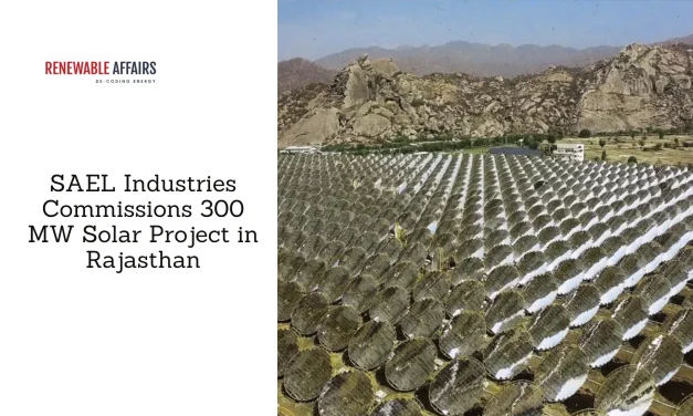SAEL Industries Commissions 300 MW Solar Project in Rajasthan