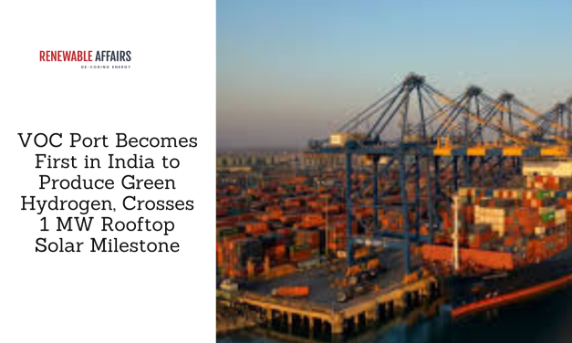 VOC Port Becomes First in India to Produce Green Hydrogen, Crosses 1 MW Rooftop Solar Milestone