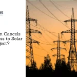Rajasthan Cancels Grid Access to Solar Project?