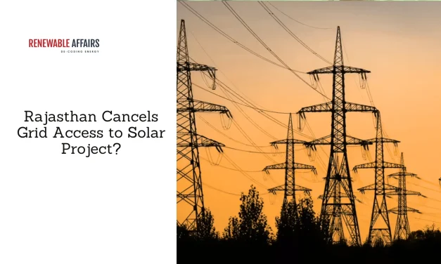 Rajasthan Cancels Grid Access to Solar Project?
