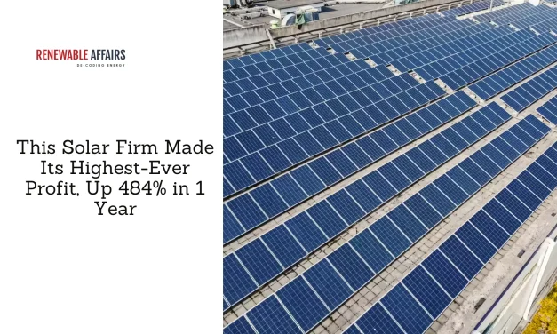 This Solar Firm Made Its Highest-Ever Profit, Up 484% in 1 Year