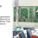 China Researchers Set New Record in TOPCon Solar Cell Efficiency