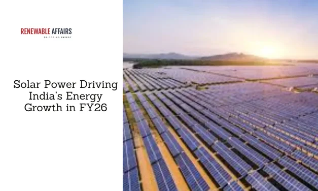 Solar Power Driving India’s Energy Growth in FY26