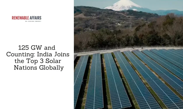 125 GW and Counting: India Joins the Top 3 Solar Nations Globally