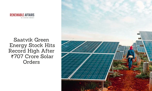 Saatvik Green Energy Stock Hits Record High After ₹707 Crore Solar Orders