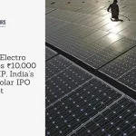 Avaada Electro Quietly Files ₹10,000 Crore DRHP,  India’s Largest Solar IPO Yet