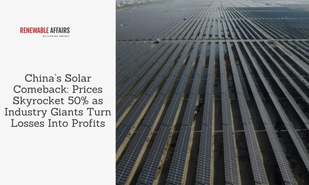 China’s Solar Comeback: Prices Skyrocket 50% as Industry Giants Turn Losses Into Profits