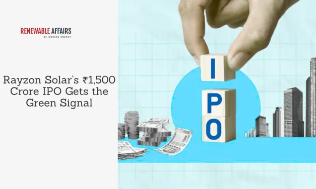 Rayzon Solar’s ₹1,500 Crore IPO Gets the Green Signal