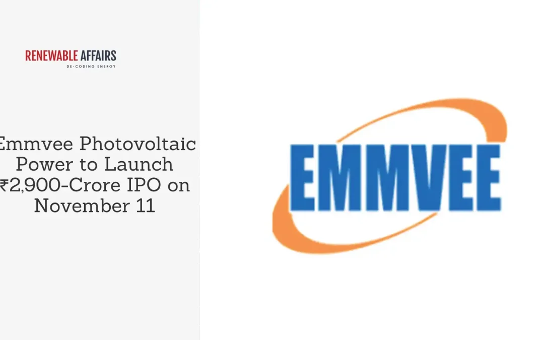 Emmvee Photovoltaic Power to Launch ₹2,900-Crore IPO on November 11