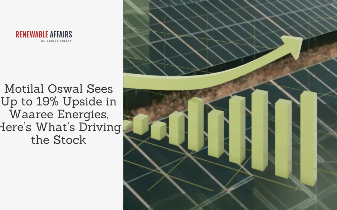 Motilal Oswal Sees Up to 19% Upside in Waaree Energies, Here’s What’s Driving the Stock