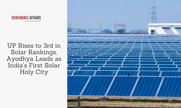 UP Rises to 3rd in Solar Rankings, Ayodhya Leads as India’s First Solar Holy City