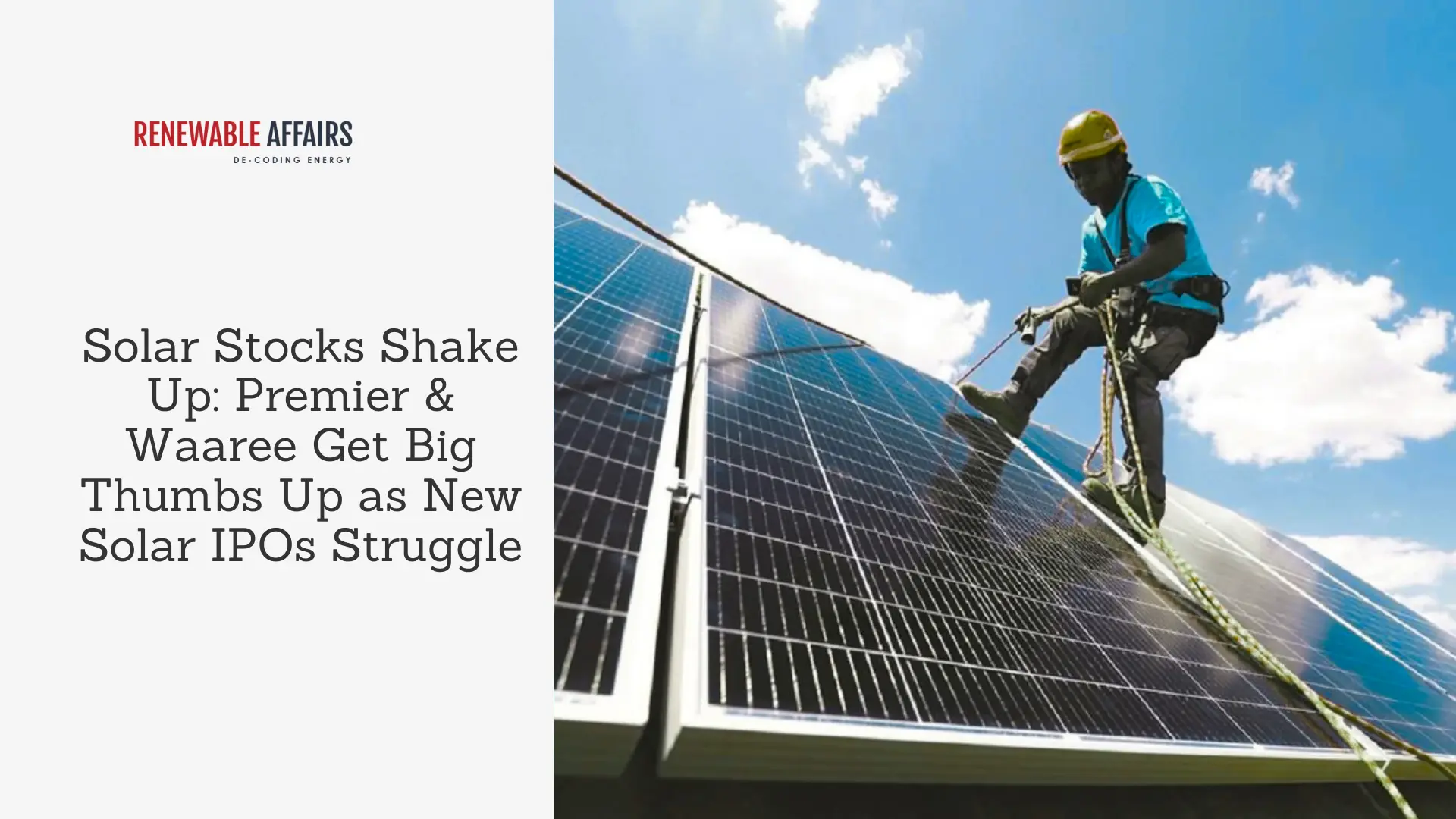 Solar Stocks Shake Up: Premier & Waaree Get Big Thumbs Up as New Solar IPOs Struggle