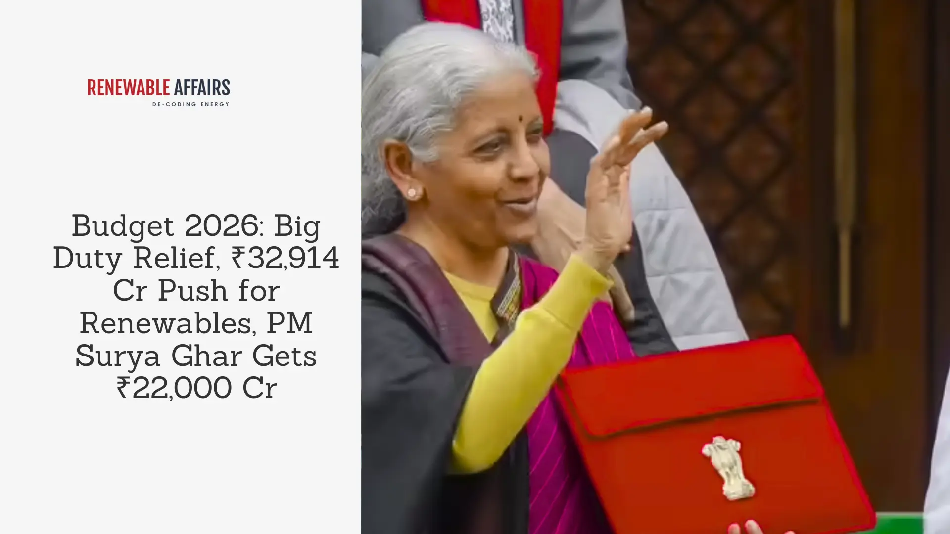 Budget 2026: Big Duty Relief, ₹32,914 Cr Push for Renewables, PM Surya Ghar Gets ₹22,000 Cr
